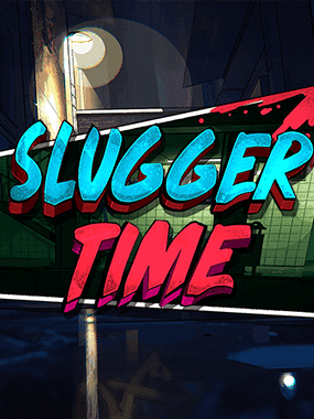 Slugger Time